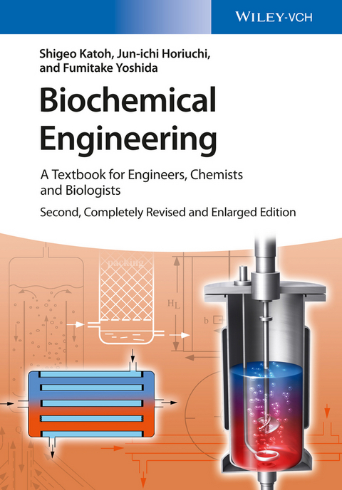 Biochemical Engineering - Shigeo Katoh, Jun-ichi Horiuchi, Fumitake Yoshida