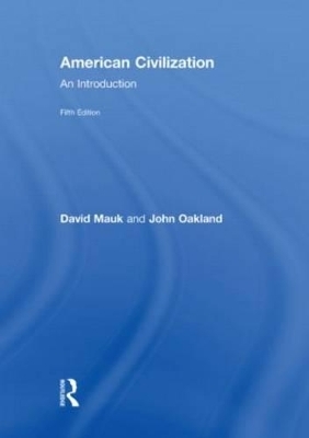 American Civilization - David Mauk, David C. Mauk, John Oakland