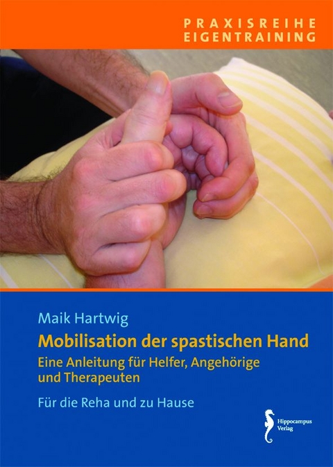 Mobilisation der spastischen Hand, Verkaufseinheit 5 Exemplare - Maik Hartwig