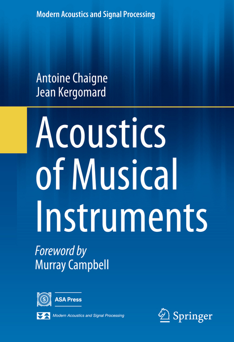 Acoustics of Musical Instruments - Antoine Chaigne, Jean Kergomard