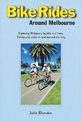 Bike Rides around Melbourne - Julia Blunden