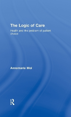 The Logic of Care - Annemarie Mol