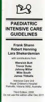 Paediatric Intensive Care Guidelines - Frank Shann, Robert J. Henning, Lara Shekerdemian