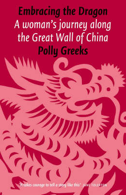 Embracing the Dragon - Polly Greeks