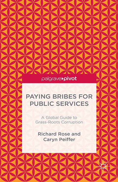 Paying Bribes for Public Services - R. Rose, C. Peiffer