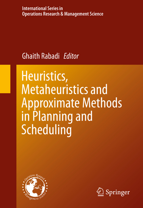 Heuristics, Metaheuristics and Approximate Methods in Planning and Scheduling - 