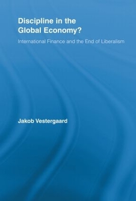 Discipline in the Global Economy? - Jakob Vestergaard