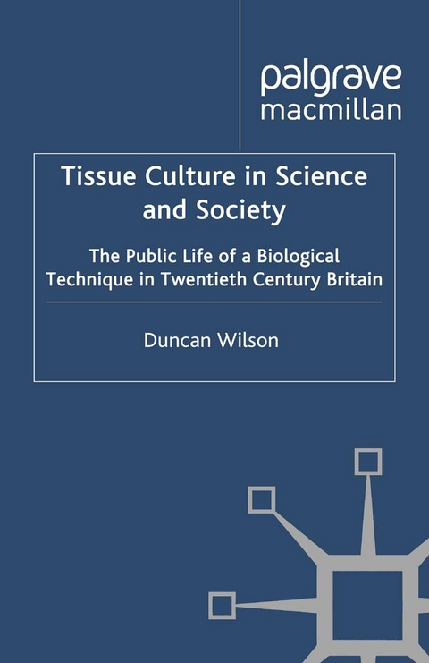 Tissue Culture in Science and Society - D. Wilson