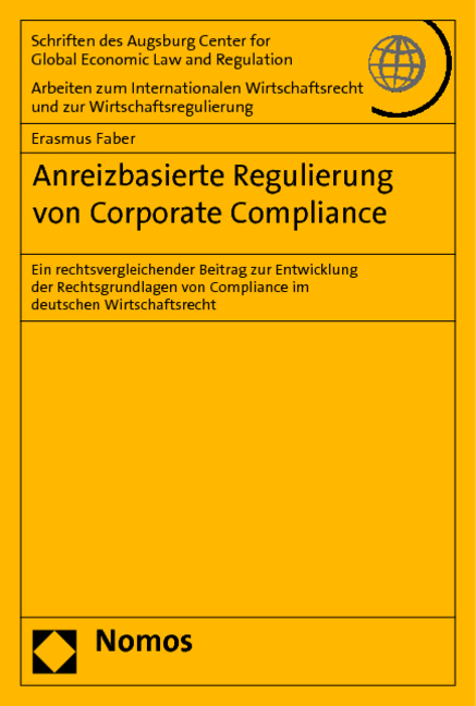 Anreizbasierte Regulierung von Corporate Compliance - Erasmus Faber