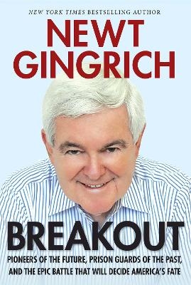 Breakout - Newt Gingrich