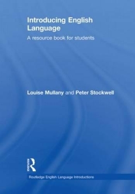 Introducing English Language - Louise Mullany, Peter Stockwell