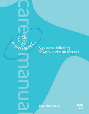 Childsmile Clinical Manual