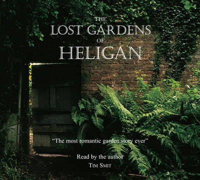 The Lost Gardens of Heligan - Tim Smit