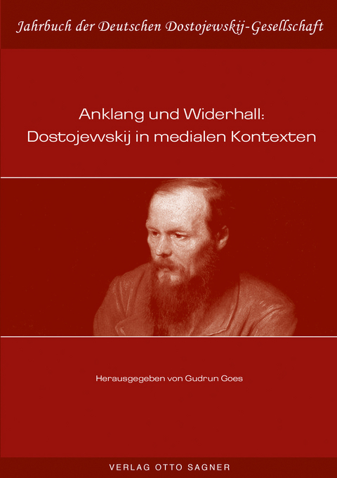 Anklang und Widerhall: Dostojewskij in medialen Kontexten - 