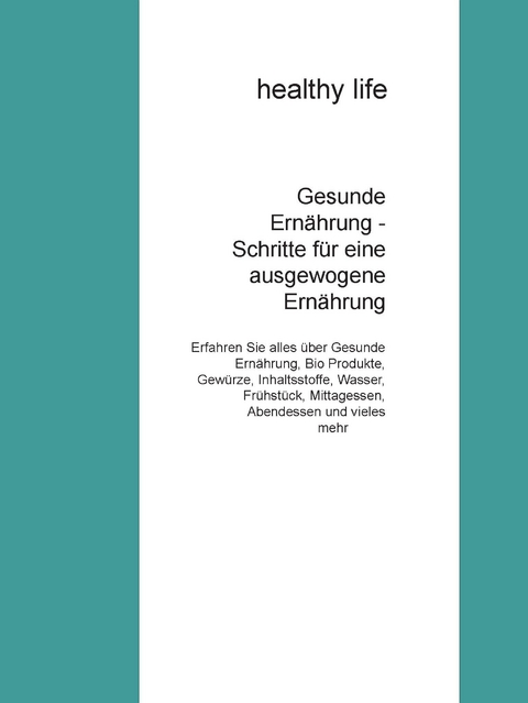 Gesunde Ernährung - Schritte für eine ausgewogene Ernährung -  healthy life