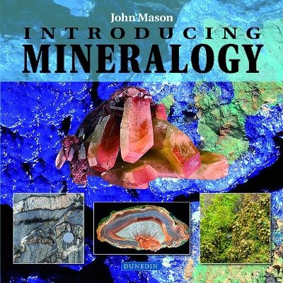 Introducing Mineralogy - John Mason