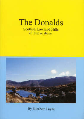 The Donalds Scottish Lowland Hills (610m) or Above - Elizabeth M.W. Layhe