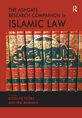 The Ashgate Research Companion to Islamic Law - Peri Bearman