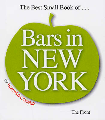 The Best Small Book of... Bars in New York - Howard Cooper