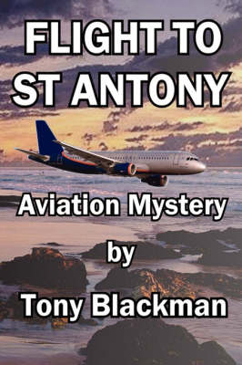 Flight to St Antony - Tony Blackman