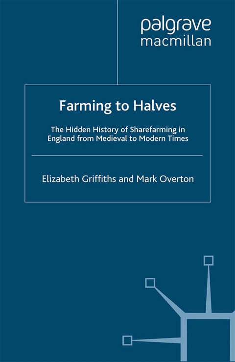 Farming to Halves - E. Griffiths, M. Overton