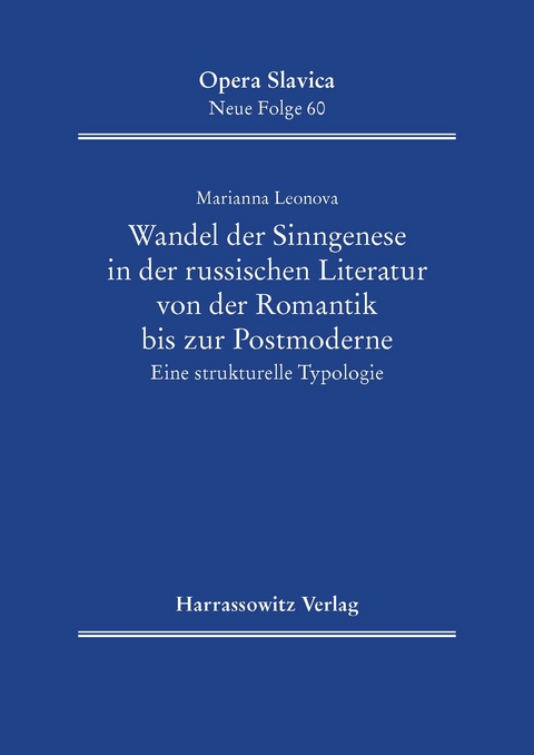 Wandel der Sinngenese in der russischen Literatur von der Romantik bis zur Postmoderne - Marianna Leonova