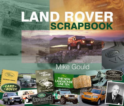 Land Rover Scrapbook - Mike Gould