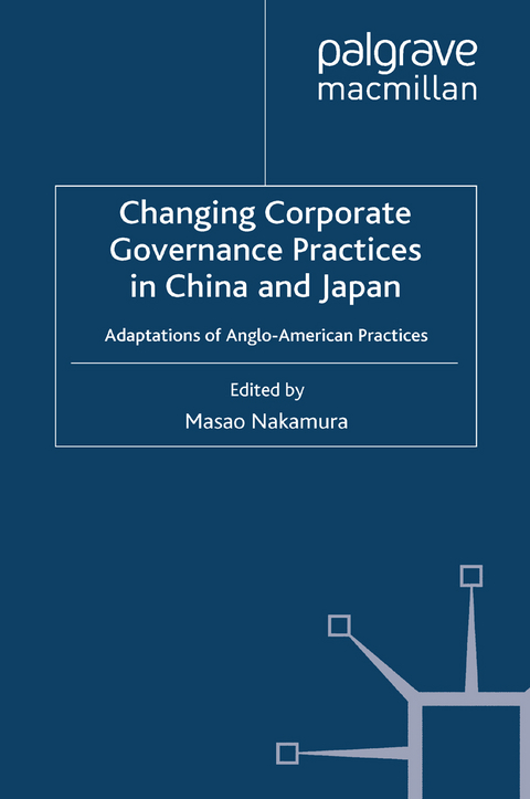 Changing Corporate Governance Practices in China and Japan - 