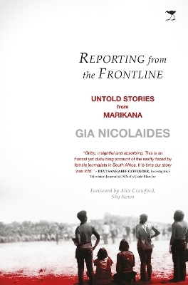 Reporting from the frontline - Gia Nicolaides