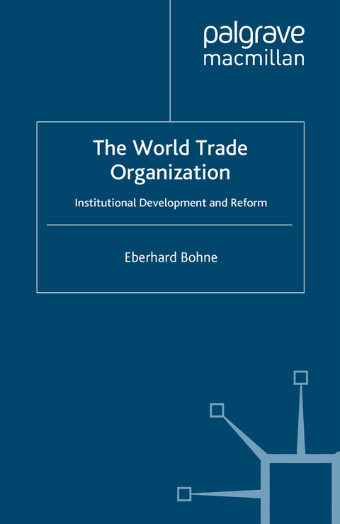 The World Trade Organization - E. Bohne