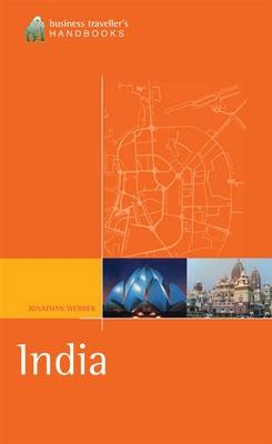 The Business Traveller's Handbook to India - Jonathan Webber