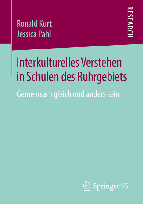 Interkulturelles Verstehen in Schulen des Ruhrgebiets -  Ronald Kurt,  Jessica Pahl