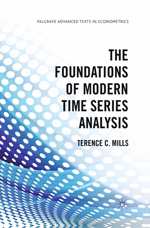 The Foundations of Modern Time Series Analysis - Terence C. Mills