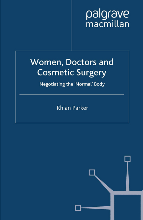 Women, Doctors and Cosmetic Surgery - R. Parker