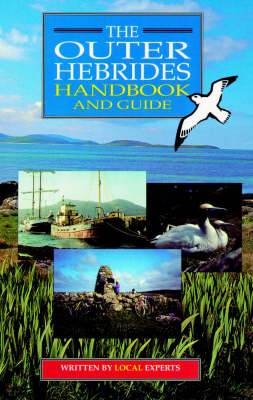 The Outer Hebrides Handbook and Guide - 