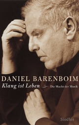 'Klang ist Leben' -  Daniel Barenboim