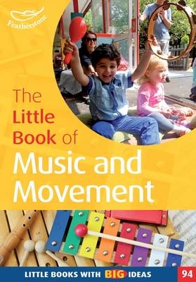 The Little Book of Music and Movement - Judith Harries