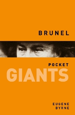 Brunel: pocket GIANTS - Eugene Byrne