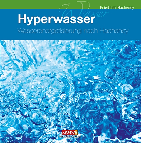 Hyperwasser - Friedrich Hacheney