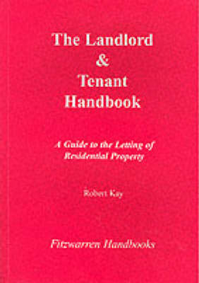 The Landlord and Tenants Handbook - Robert Kay