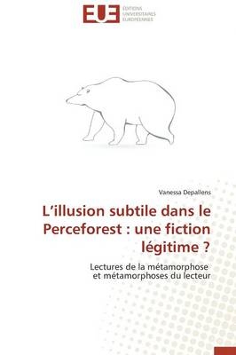 LÂ¿illusion subtile dans le Perceforest : une fiction lÃ©gitime ? - Vanessa Depallens