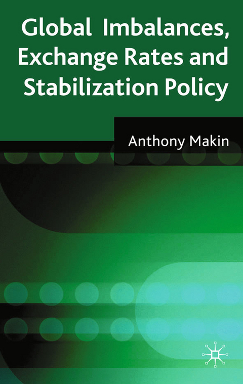 Global Imbalances, Exchange Rates and Stabilization Policy - A. Makin