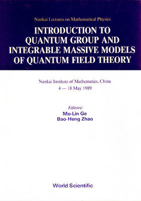 Introduction To Quantum Group And Integrable Massive Models Of Quantum Field Theory - 