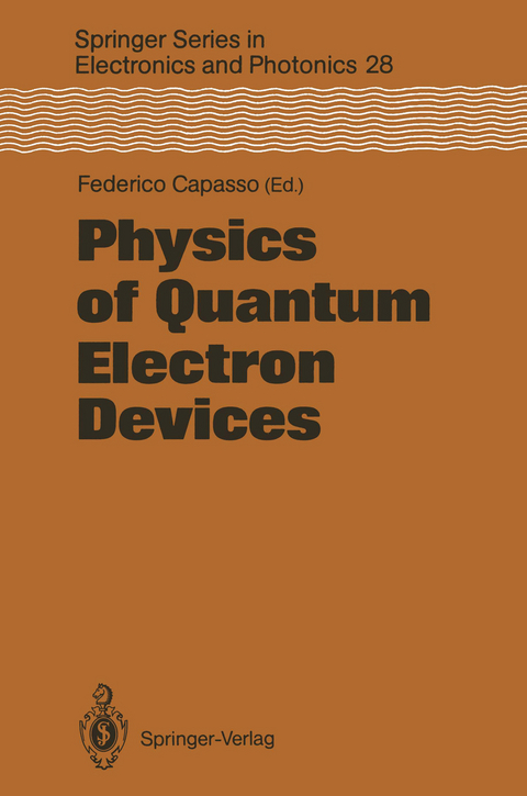 Physics of Quantum Electron Devices - 