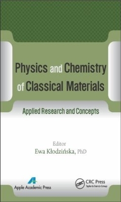 Physics and Chemistry of Classical Materials - 