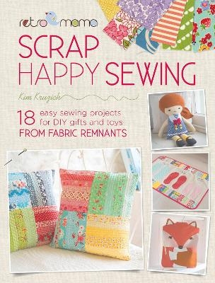 Retro Mama Scrap Happy Sewing - Kim Kruzich