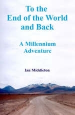 To the End of the World and Back - Ian Bryan Middleton