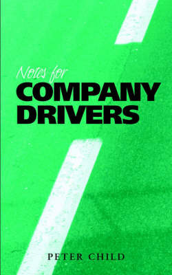 Notes for Company Drivers - Peter Child