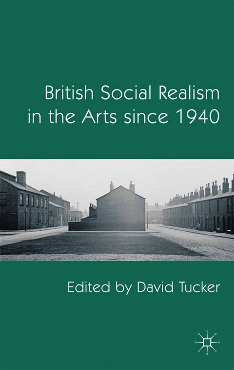 British Social Realism in the Arts since 1940 - 