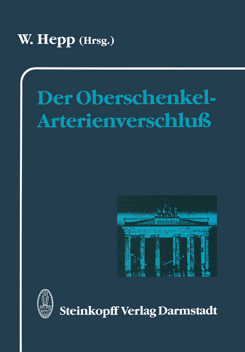 Der Oberschenkel-Arterienverschluß - 